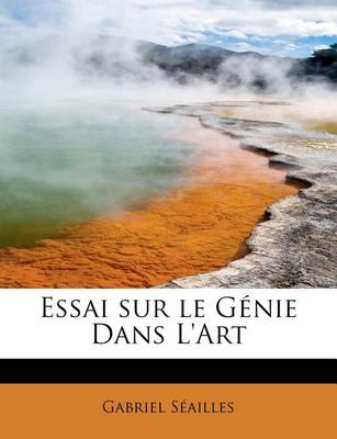 Book cover for Essai Sur Le G Nie Dans L'Art