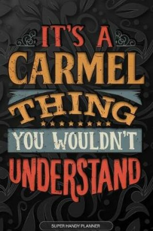 Cover of It's A Carmel Thing You Wouldn't Understand