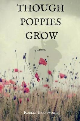 Book cover for Though Poppies Grow