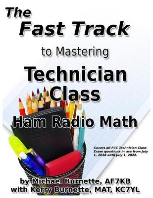 Cover of The Fast Track to Mastering Technician Class Ham Radio Math