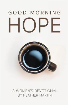 Book cover for Good Morning Hope - Women's Devotional