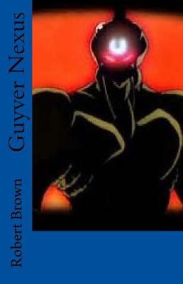 Book cover for Guyver Nexus