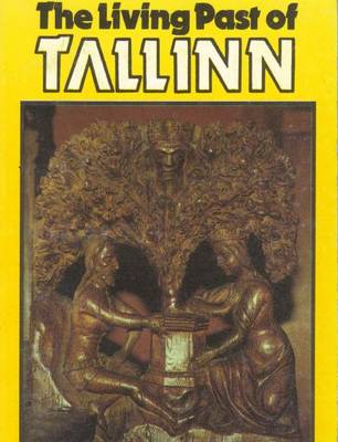 Cover of The Living Past of Tallinn