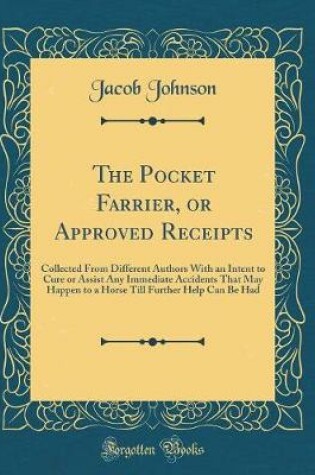 Cover of The Pocket Farrier, or Approved Receipts