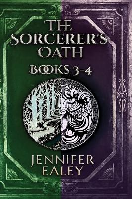 Book cover for The Sorcerer's Oath - Books 3-4