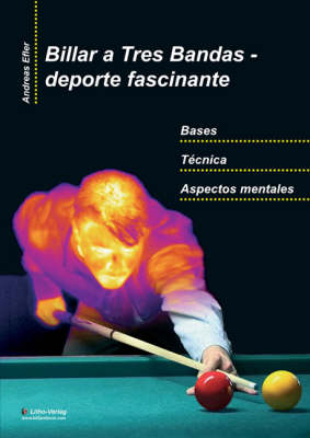 Cover of Billar a Tres Bandas - Deporte Fascinante