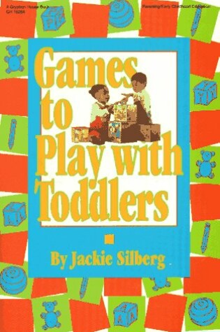 Cover of Games to Play with Toddlers