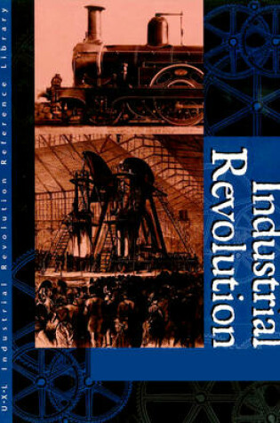 Cover of Industrial Revolution Reference Library