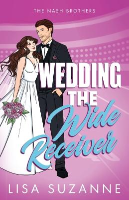 Cover of Wedding the Wide Receiver