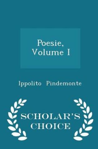 Cover of Poesie, Volume I - Scholar's Choice Edition