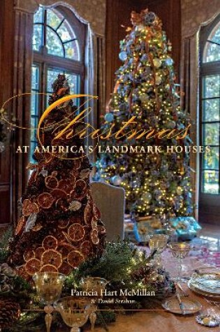 Cover of Christmas at America's Landmark Houses, 2nd Edition