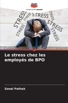 Book cover for Le stress chez les employés de BPO