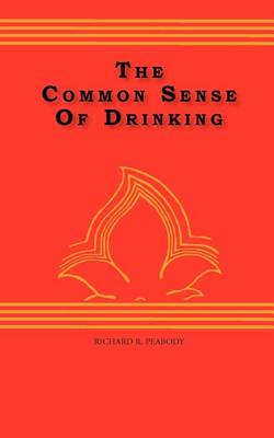 Book cover for The Common Sense Of drinking