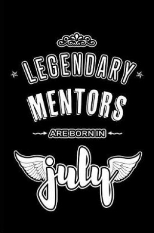 Cover of Legendary Mentors are born in July