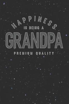 Book cover for Happiness Is Being A Grandpa Premium QualityFunny