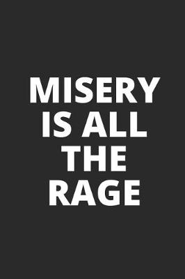 Book cover for Misery Is All the Rage