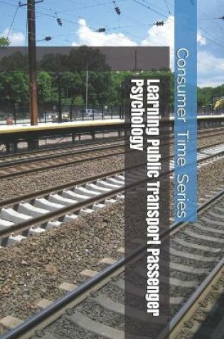 Cover of Learning Public Transport Passenger Psychology