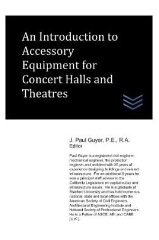 Cover of An Introduction to Accessory Equipment for Concert Halls and Theatres