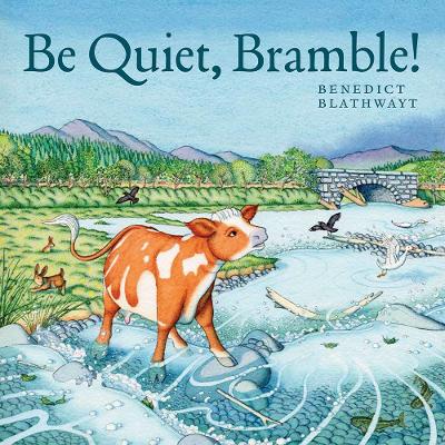 Book cover for Be Quiet, Bramble!