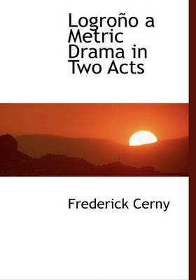 Book cover for Logro O a Metric Drama in Two Acts