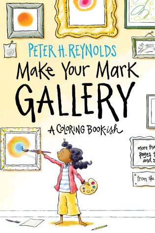 Cover of Make Your Mark Gallery: A Coloring Book-ish