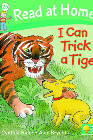 Cover of Read at Home: Level 2b: I Can Trick a Tiger