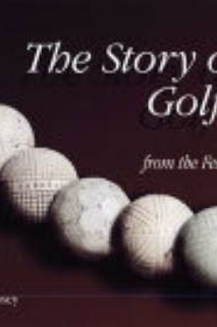 Cover of The Story of the Golf Ball