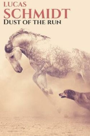 Cover of Dust of the Run
