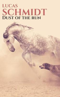 Book cover for Dust of the Run