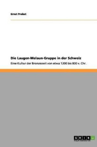 Cover of Die Laugen-Melaun-Gruppe in der Schweiz