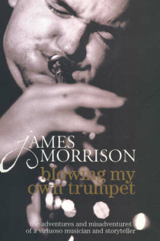 Cover of Blowing My Own Trumpet