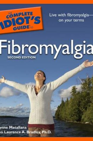 Cover of The Complete Idiot's Guide to Fibromyalgia