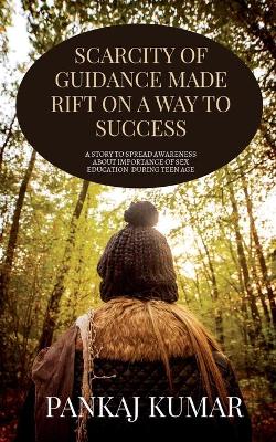 Book cover for Scarcity of Guidance Made Rift on a Way to Success.