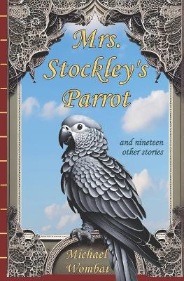 Book cover for Mrs. Stockley's Parrot