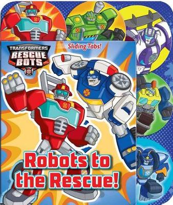 Book cover for Transformers Rescue Bots: Robots to the Rescue!