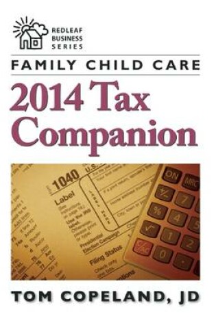 Cover of Family Child Care 2014 Tax Companion