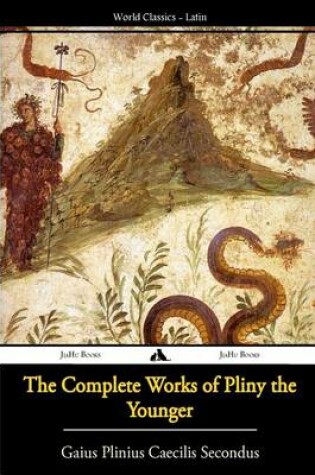 Cover of The Complete Works of Pliny the Younger