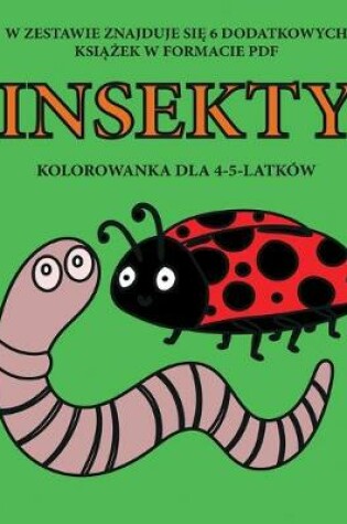 Cover of Kolorowanka dla 4-5-latków (Insekty)