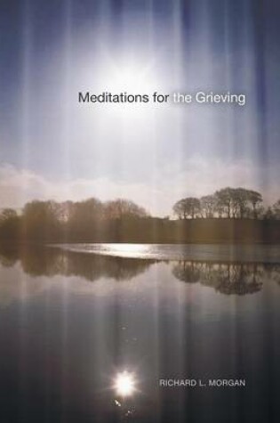 Cover of Meditations for the Grieving