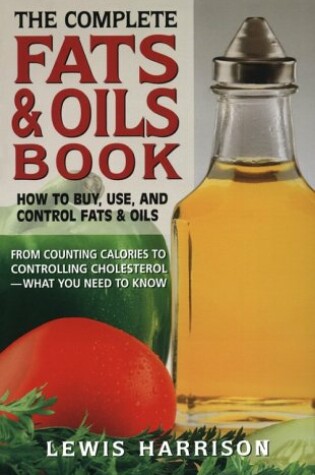 Cover of The Complete Fats and Oils Book