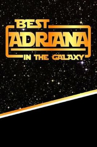 Cover of Best Adriana in the Galaxy