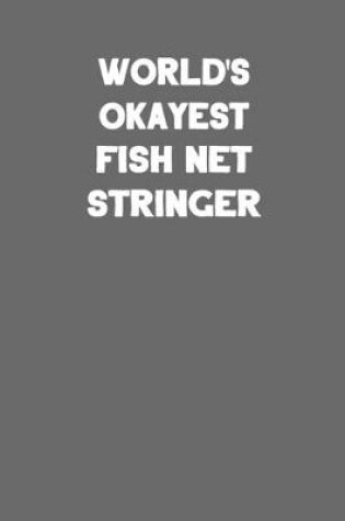 Cover of World's Okayest Fish Net Stringer