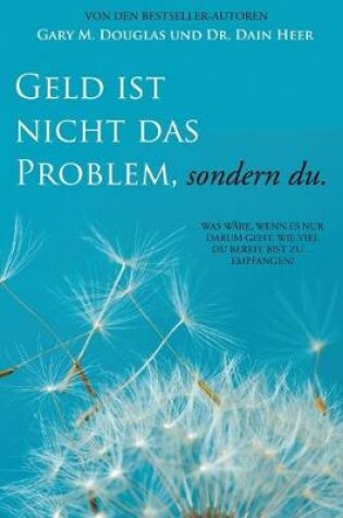 Cover of Geld ist nicht das Problem, sondern du - Money Isn't the Problem German