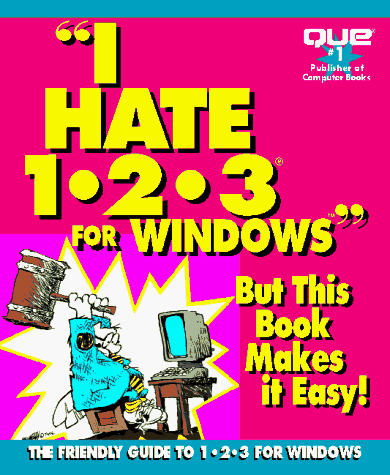 Book cover for I Hate 1-2-3 for Windows