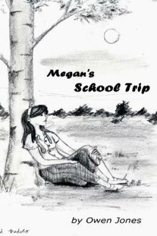 Cover of Megan's School Trip