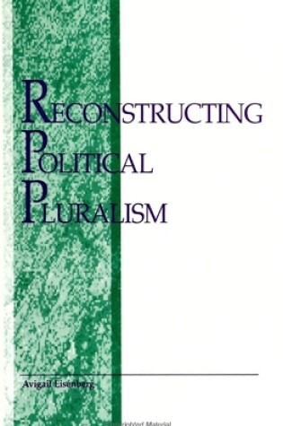 Cover of Reconstructing Political Pluralism