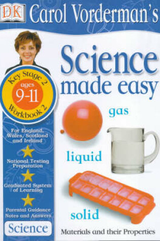 Cover of Science Made Easy:  Age 9-11 Workbook 2 Materials & Their Properties