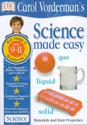 Book cover for Science Made Easy:  Age 9-11 Workbook 2 Materials & Their Properties