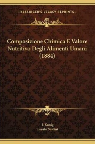 Cover of Composizione Chimica E Valore Nutritivo Degli Alimenti Umani (1884)