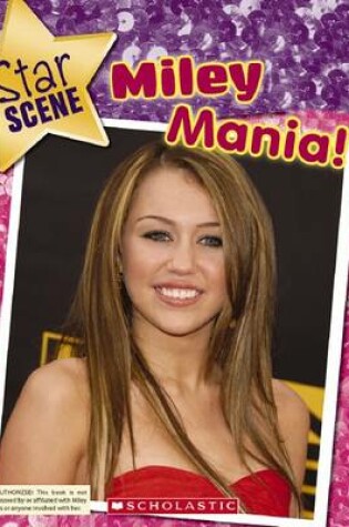 Cover of Star Scene: Miley Mania